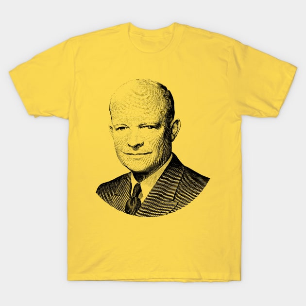 President Dwight Eisenhower T-Shirt by warishellstore